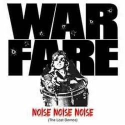 Warfare (UK) : Noise, Noise, Noise (The Lost Demos)